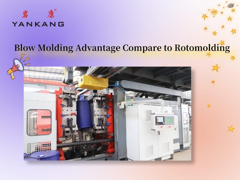 Blow Molding Advantage Compare to Rotomolding.jpeg